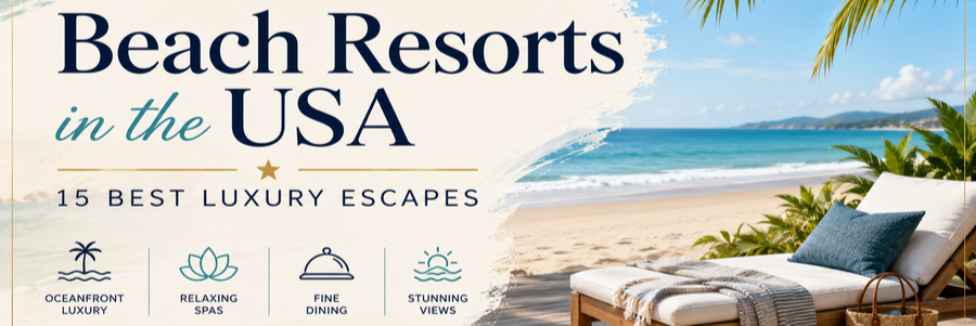 Beach resorts in the USA banner featuring a luxury beach resort and ocean view