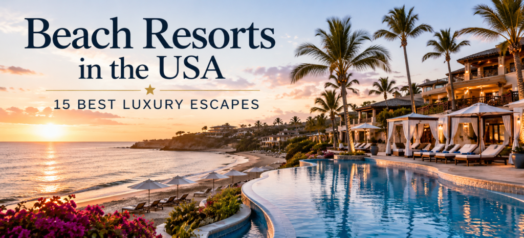 Beach resorts in the USA with a luxury oceanfront resort, pool, palm trees, and sunset views