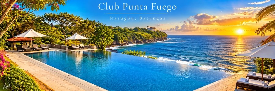 Club Punta Fuego in Nasugbu, Batangas, with a sparkling infinity pool, tropical gardens, coastal cliffs, and a golden sunset over the ocean.