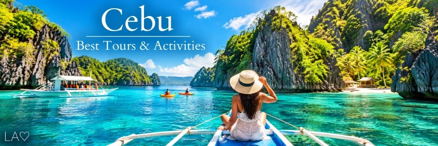 Cebu Philippines Best Tours & Activities banner featuring a woman on an outrigger boat exploring turquoise waters, tropical islands, and dramatic limestone cliffs.