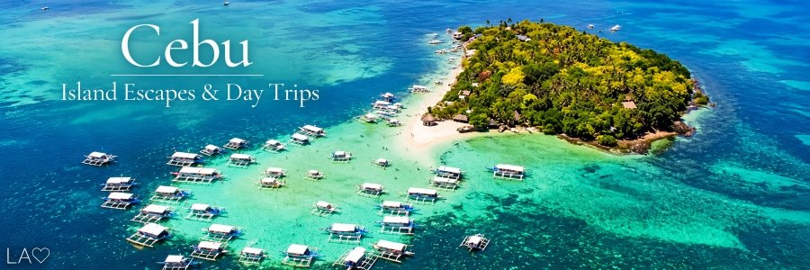 Cebu Philippines Island Escapes & Day Trips banner featuring a lush tropical island surrounded by turquoise waters and traditional Filipino outrigger boats.