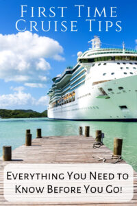 Things to know before you cruise, Tips for first time cruisers