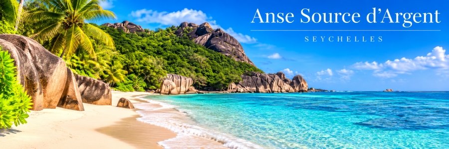 Beautiful beaches in the Seychelles featuring Anse Source d’Argent, with giant granite boulders, white sand, tropical palm trees, and crystal-clear turquoise water.